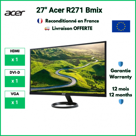 Acer R271 Bmix 27" Full HD LED, HDMI, VGA, 1 ms | Moniteur Reconditionné