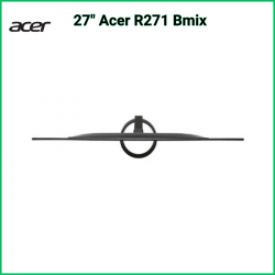 Acer R271 Bmix 27" Full HD LED, HDMI, VGA, 1 ms | Moniteur Reconditionné